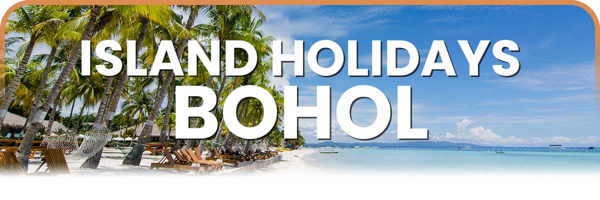 Island Holidays Bohol